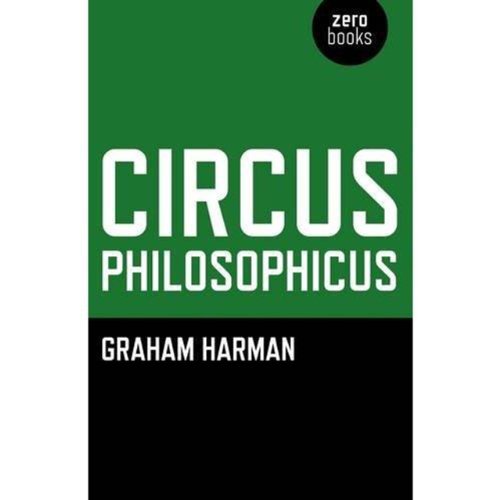 Circus Philosophicus von Zero Books